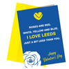 "Roses are red, white, yellow and blue, I love Leeds just a bit less then you. Happy Valentine's day" Burley Banksy (Leeds United inspired) Greeting Cards