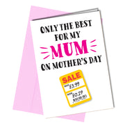 "Only the best for my mum on Mother's Day - Sale was £3.99 - Now £0.27"