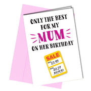 "Only the best for my Mum on her Birthday - Sale was £3.99 - Now £0.27"