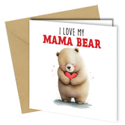 "I love my mama bear" mothers day or mum birthday card