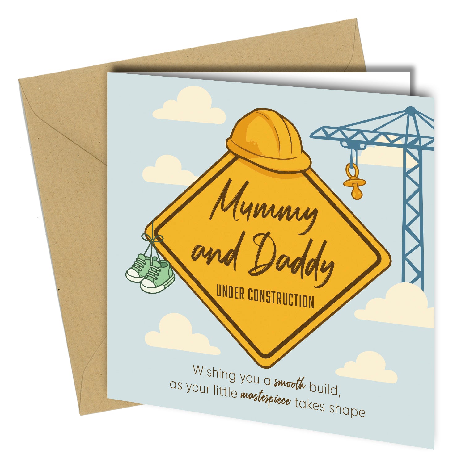 Square greeting card with a construction theme, featuring a yellow hard hat, crane, baby shoes, and the words ‘Mummy and Daddy Under Construction,’ with the message ‘Wishing you a smooth build, as your little masterpiece takes shape.’