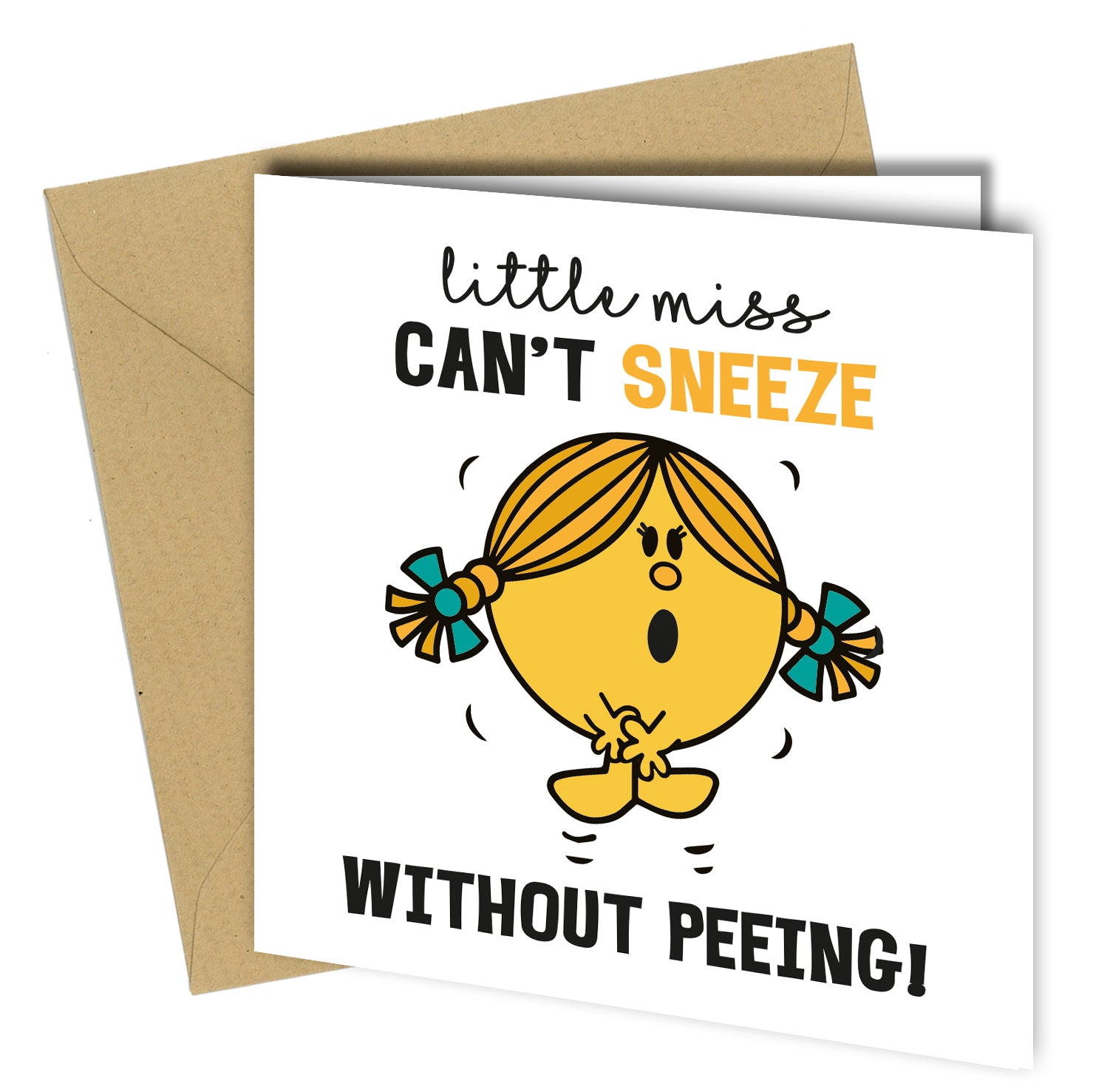 Funny greeting card with cartoon character and text ‘Little Miss Can’t Sneeze Without Peeing’ – humorous card for birthdays, Mother’s Day, or baby shower, with kraft envelope