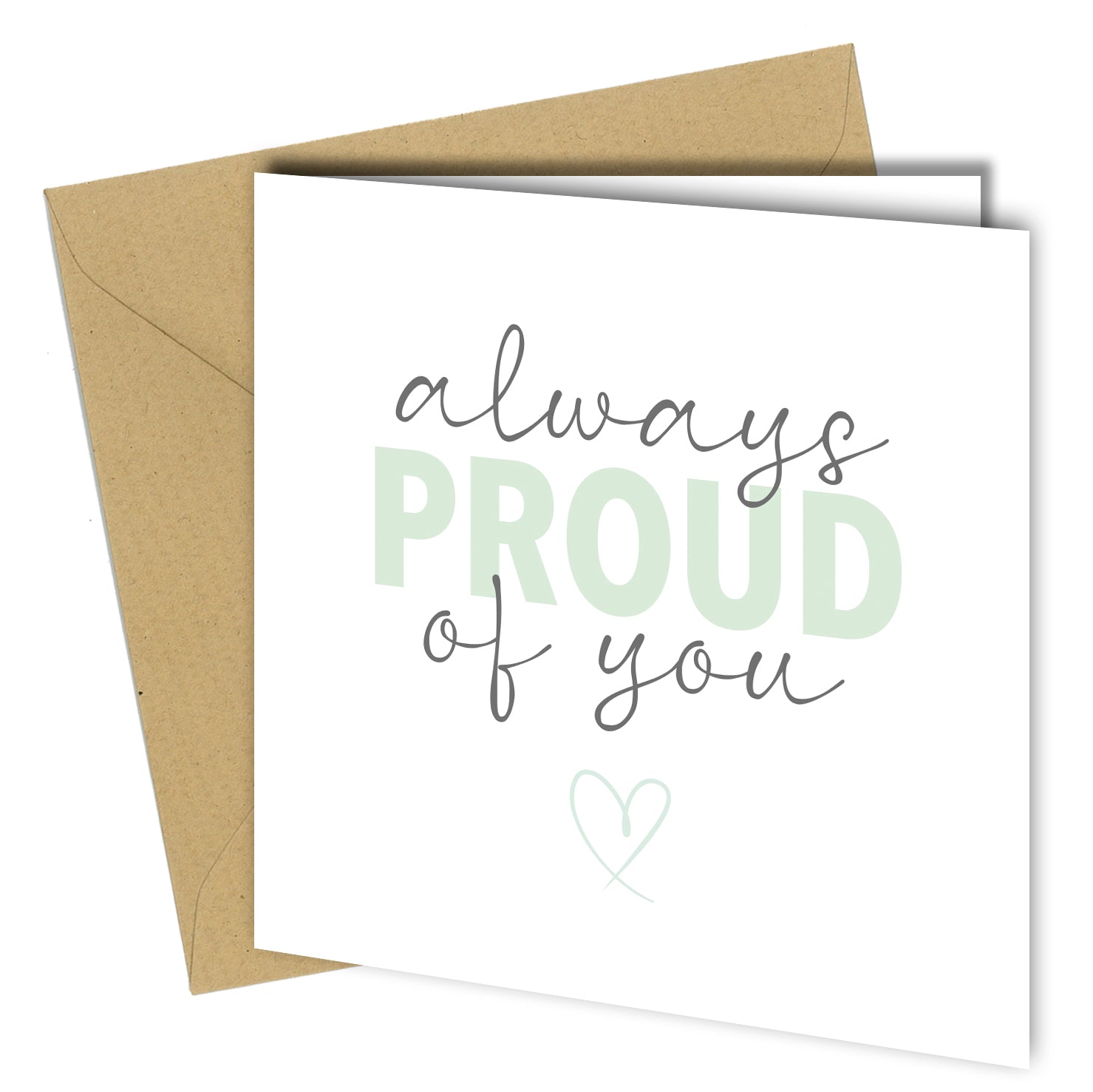 Always Proud of You greeting card with kraft envelope – encouragement and graduation card