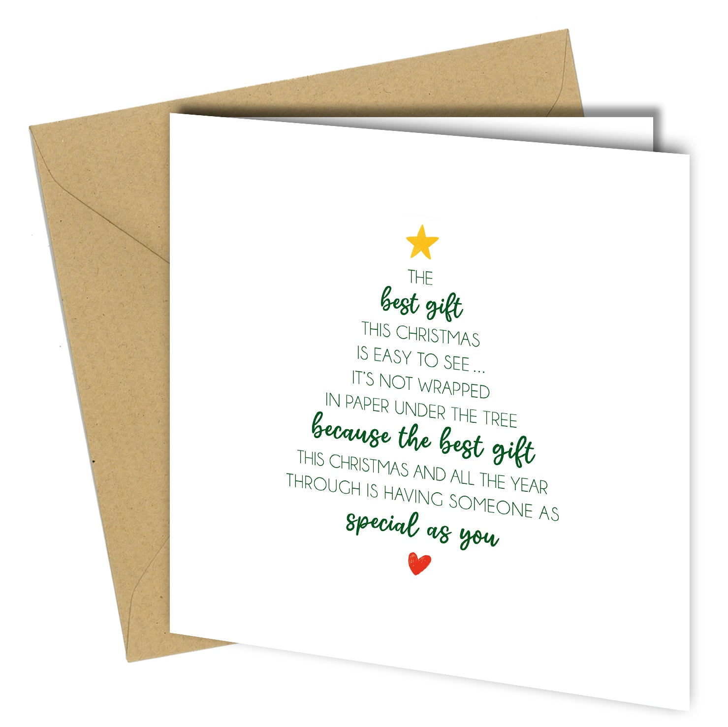 Give the gift of heartfelt words this Christmas.
Our “Best Gift This Christmas” greeting card features a touching poem arranged in the shape of a Christmas tree, topped with a gold star and finished with a red heart.

Printed on premium-quality cardstock, this elegant card expresses what truly matters during the holiday season — love, gratitude, and connection. Perfect for your partner, family, or a special friend who makes every day brighter.

Each card comes with a rustic kraft brown envelope and a blank 