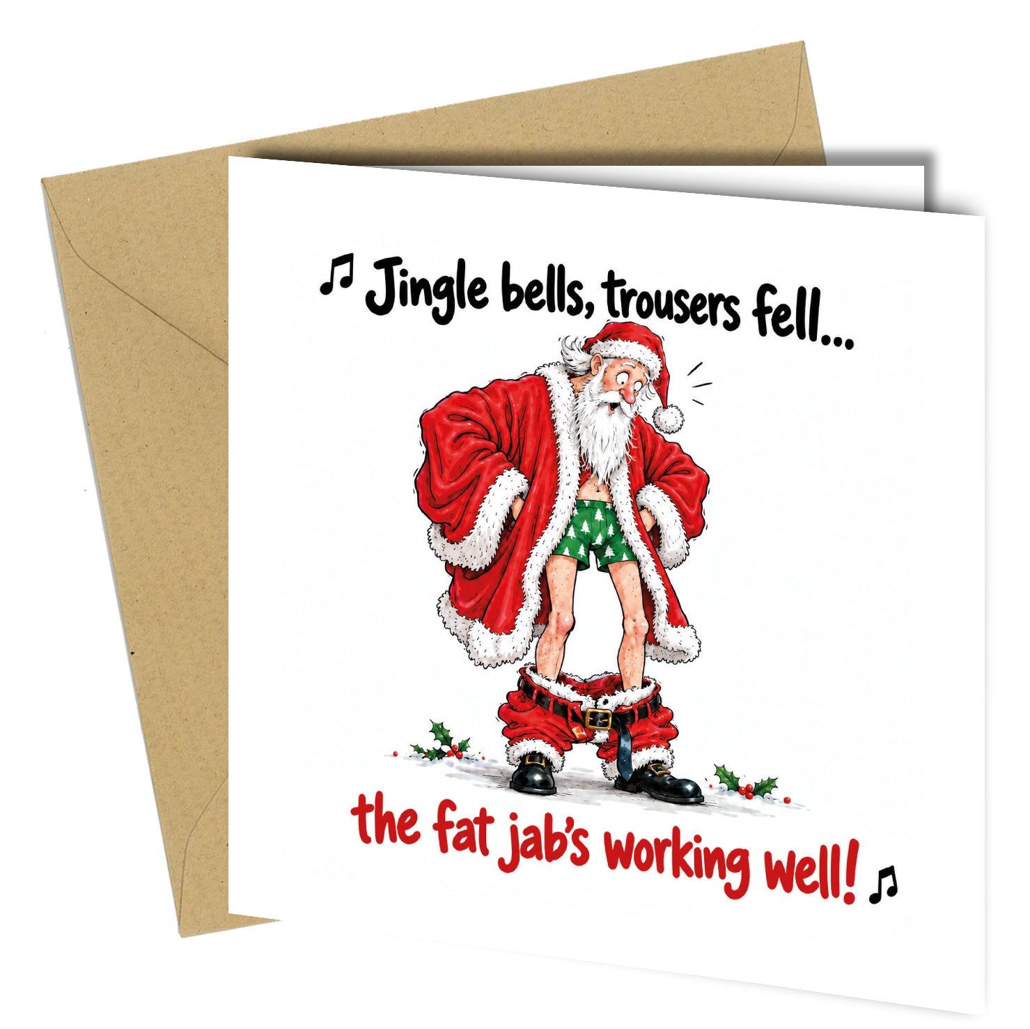 Jingle bells, trousers fell… the fat jab's working well! 🎄🎅

Bring a little cheeky humour to Christmas with this hilarious Santa greeting card! Featuring a rather slimmer Father Christmas whose trousers have fallen around his ankles, this playful design is perfect for anyone who appreciates a good laugh during the festive season.

Whether you're looking for a funny Christmas card for a friend, husband, wife, boyfriend, girlfriend or someone on a weight loss journey, this light-hearted design is sure to ra