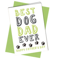 #1034 Best Dog Dad Ever - Close to the Bone Greeting Cards