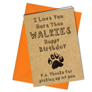 #1086 I Love You More Than Walks - Close to the Bone Greeting Cards