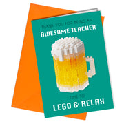 "Thank you for being awesome teacher. Time to lego and relax" Teacher card