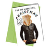 #1217 The One Where It's Christmas - Close to the Bone Greeting Cards