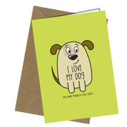 #1227 I Love My Dog - Close to the Bone Greeting Cards