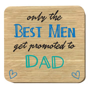#1282 Best Men Promoted To Dad - Close to the Bone Greeting Cards