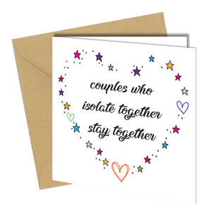 #1326 Couples Who Isolate Together - Close to the Bone Greeting Cards