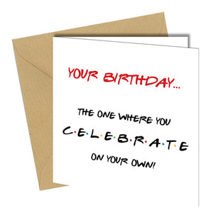 #1329 Celebrate On Your Own - Close to the Bone Greeting Cards