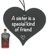 "A sister is a special kind of friend."