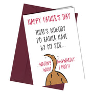"Happy Father's Day. There's nobody I'd rather have by my side waiting awkwardly while I poo."