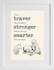 #34 Winnie the Pooh, You're Braver Than You Believe Wall Art - Close to the Bone Greeting Cards