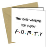 #1263 Turn Forty - Close to the Bone Greeting Cards