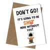 #303 Don't Go! - Close to the Bone Greeting Cards