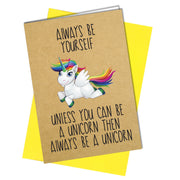 #696 Always Be A Unicorn - Close to the Bone Greeting Cards