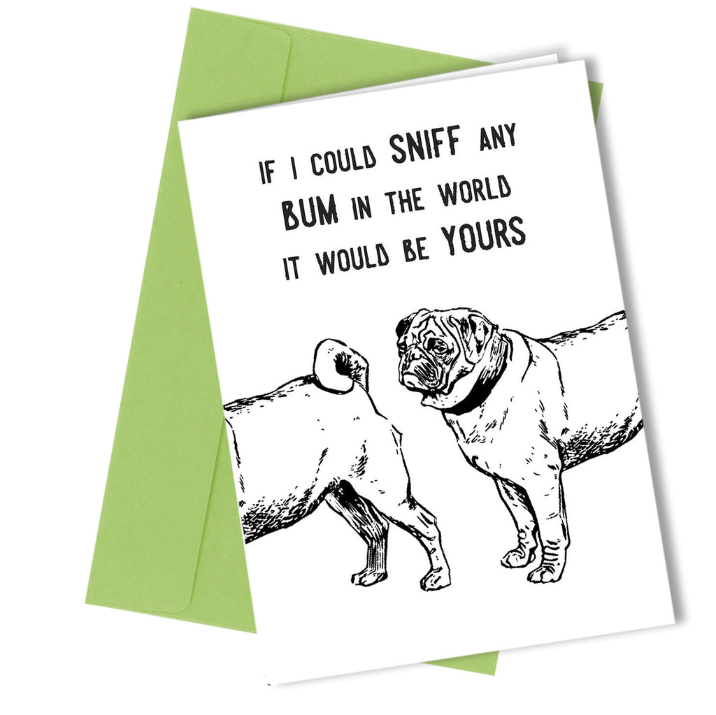 #69 Sniff Any Bum - Close to the Bone Greeting Cards
