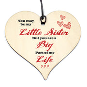 #818 LITTLE SISTER Big Part of My Life Wood Hanging Heart Wood Sign Birthday - Close to the Bone Greeting Cards
