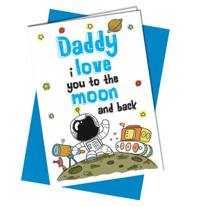 #868 Fathers Day / Birthday Card Daddy to the Moon and Back - Close to the Bone Greeting Cards