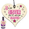 #886 Funny Birthday Gifts S is for Sister Wooden Heart Sister Family Plaque Gift - Close to the Bone Greeting Cards