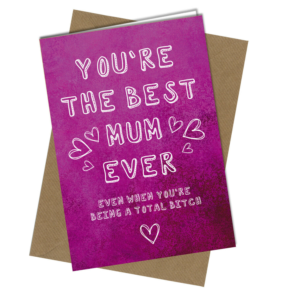 #928 MOTHERS DAY CARD Birthday Best Mum Comedy Rude Funny Humour Mothers Day Greeting - Close to the Bone Greeting Cards