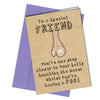 #1164 To A Special Friend - Close to the Bone Greeting Cards