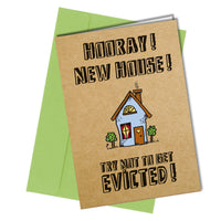 New Home Card Rude Funny Good Luck Moving House Don't Get Evicted #1085 - Close to the Bone Greeting Cards