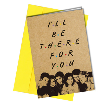 #1223 I'll Be There For You - Close to the Bone Greeting Cards