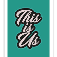 "This is Us" Yorkshire Slang Prints/Posters
