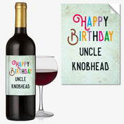 WINE BOTTLE LABEL Birthday ANY OCCASION GIFT Funny Rude Uncle Kn*bhead #1047 - Close to the Bone Greeting Cards
